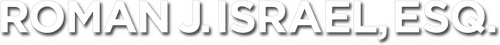 Roman J. Israel, Esq.