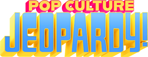 Pop Culture Jeopardy!