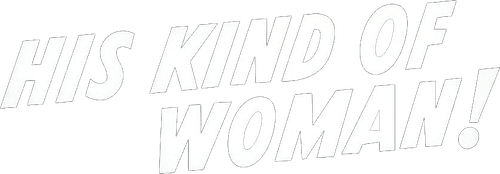 His Kind of Woman