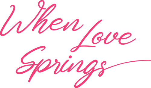 When Love Springs