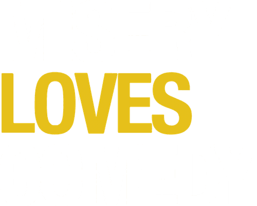 Misery Loves Comedy