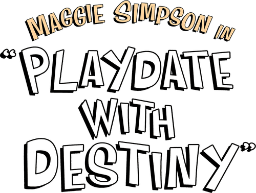 Maggie Simpson in "Playdate with Destiny"