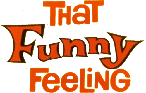That Funny Feeling