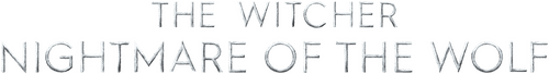 The Witcher: Nightmare of the Wolf