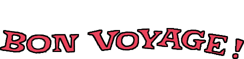 Bon Voyage!