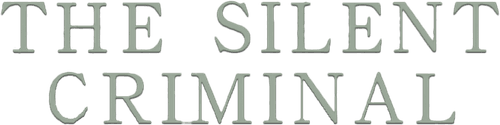 The Silent Criminal