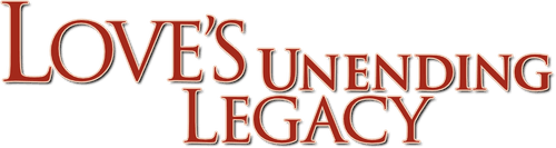 Love's Unending Legacy