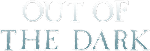 Out of the Dark