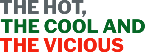 The Hot, the Cool and the Vicious