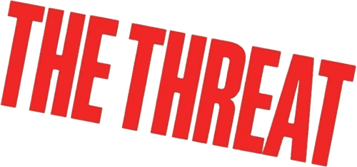 The Threat