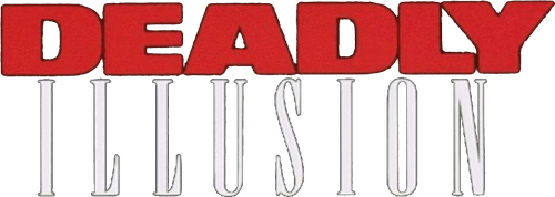 Deadly Illusion