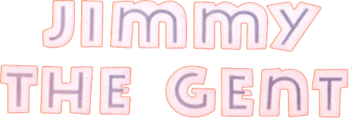 Jimmy the Gent