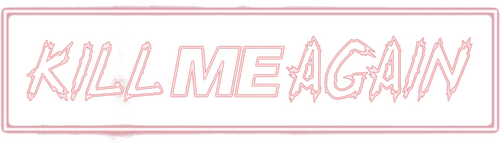 Kill Me Again