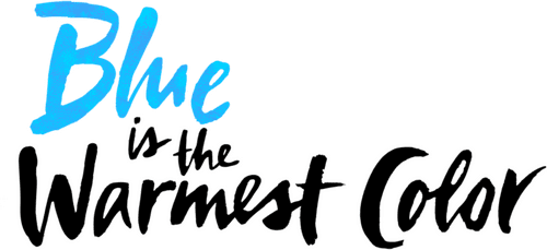 Blue Is the Warmest Color