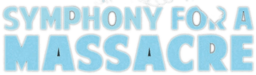 Symphony for a Massacre