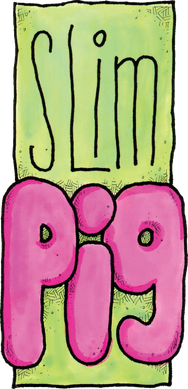 Slim Pig