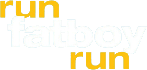 Run Fatboy Run