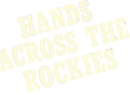 Hands Across the Rockies