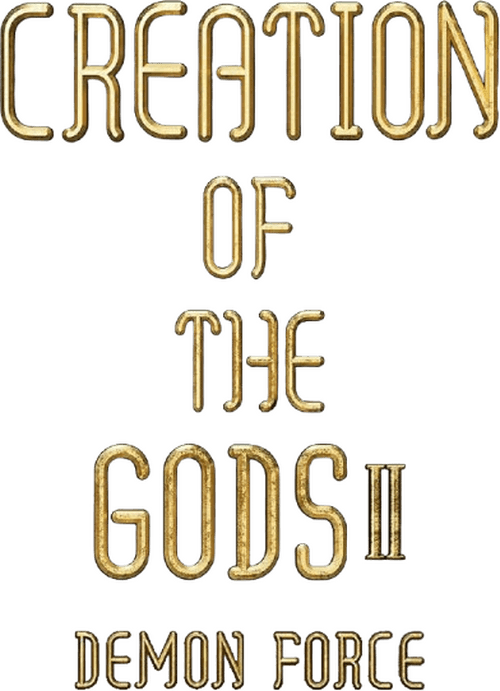 Creation of the Gods II: Demon Force