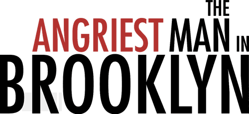 The Angriest Man in Brooklyn
