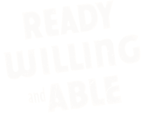 Ready, Willing and Able