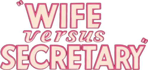 Wife vs. Secretary