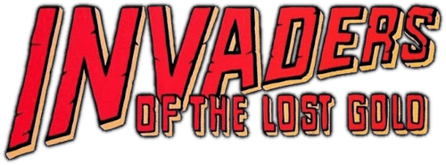 Invaders of the Lost Gold