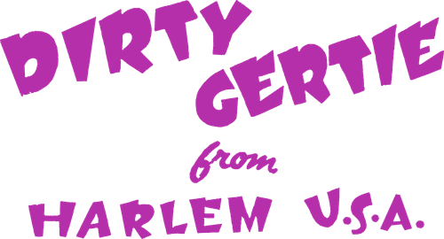 Dirty Gertie from Harlem U.S.A.