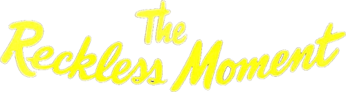 The Reckless Moment