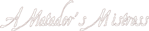 A Matador's Mistress