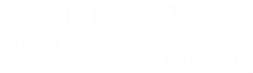 I Know What You Did Last Summer