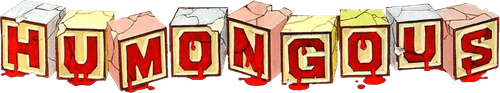 Humongous