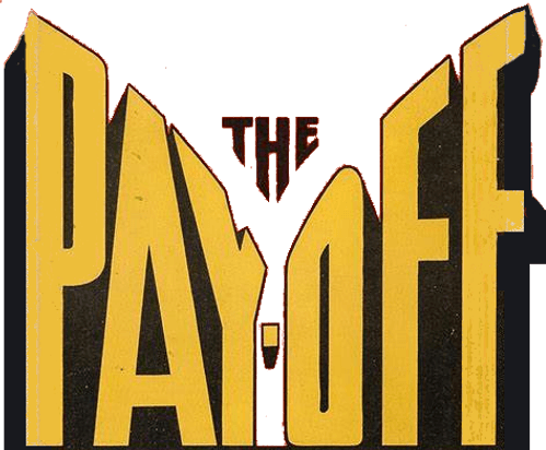 The Pay-Off