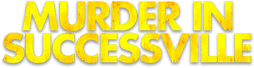 Murder in Successville