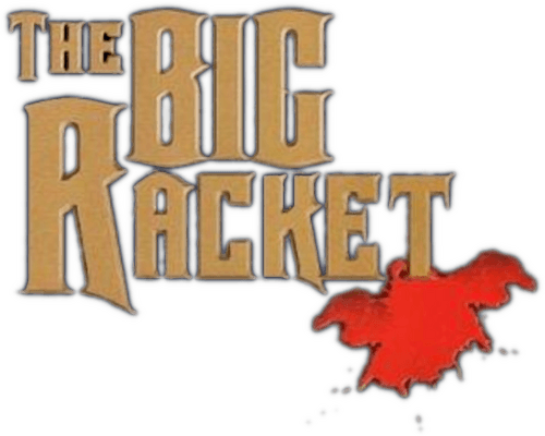The Big Racket