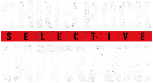 Chris Rock: Selective Outrage