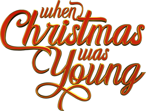 When Christmas Was Young
