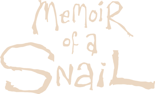 Memoir of a Snail