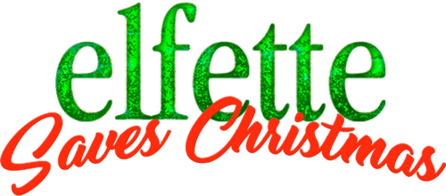 Elfette Saves Christmas