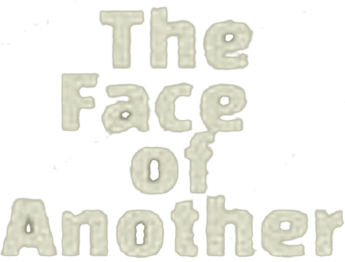 The Face of Another