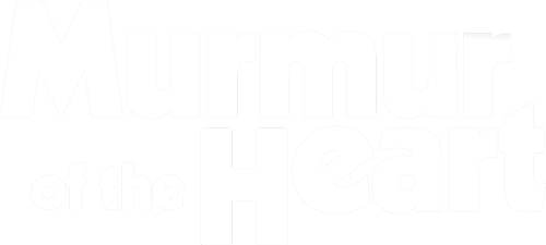 Murmur of the Heart