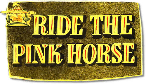 Ride the Pink Horse