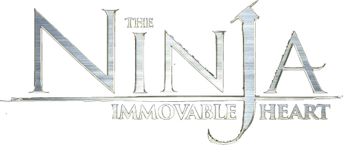 The Ninja Immovable Heart