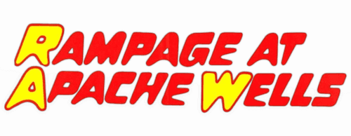 Rampage at Apache Wells