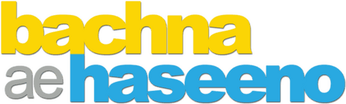 Bachna Ae Haseeno