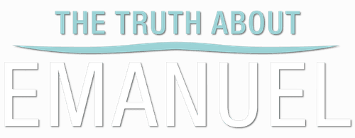 The Truth About Emanuel